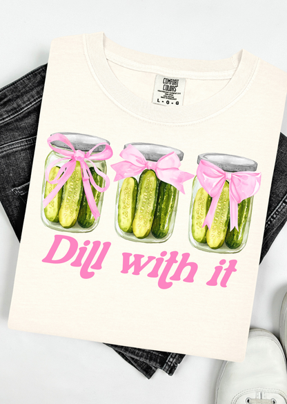 Dill With it Tee