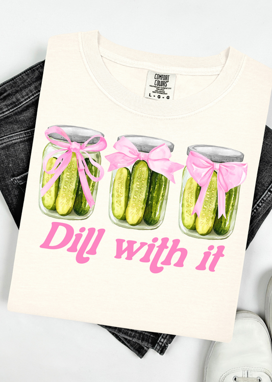 Dill With it Tee
