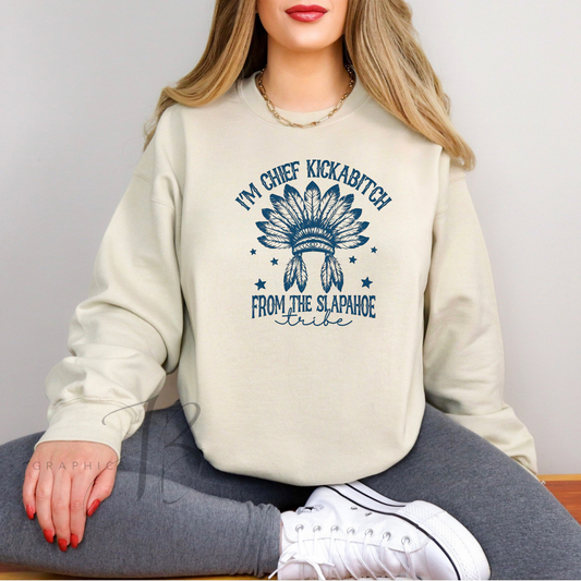 Chief Kickabitch SWEATSHIRT