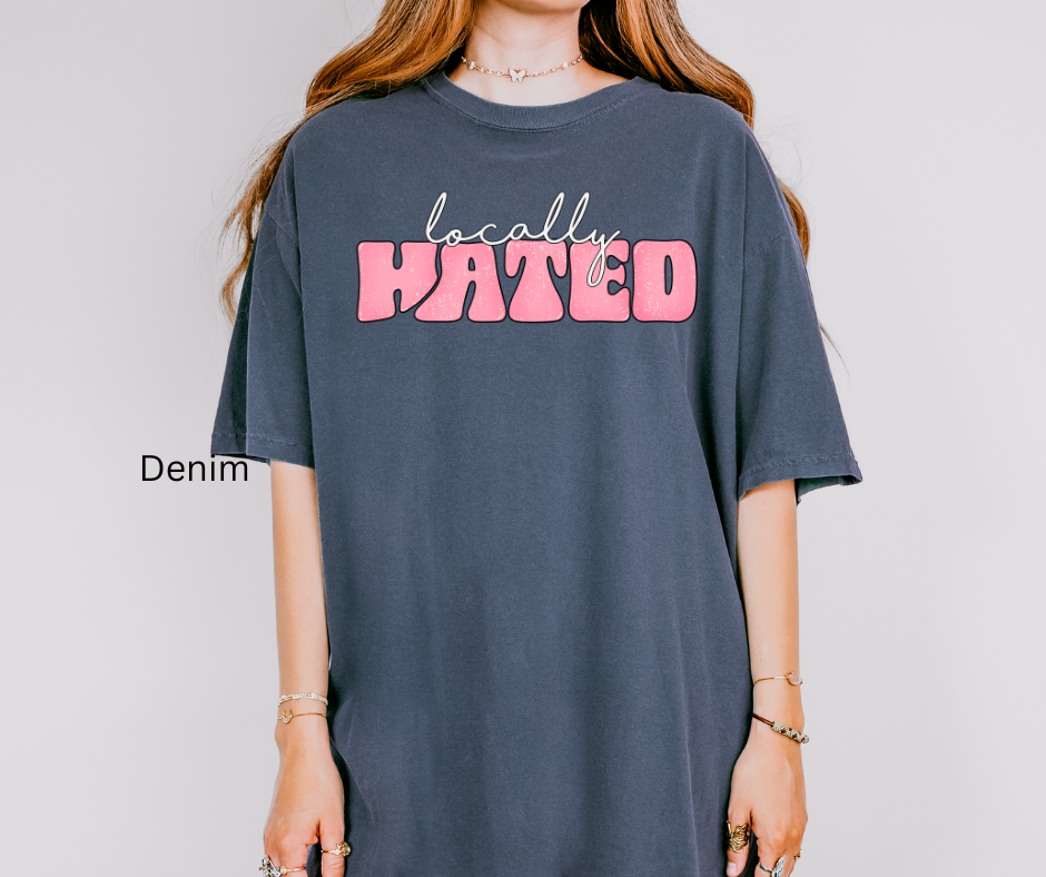 Locally Hated Tee