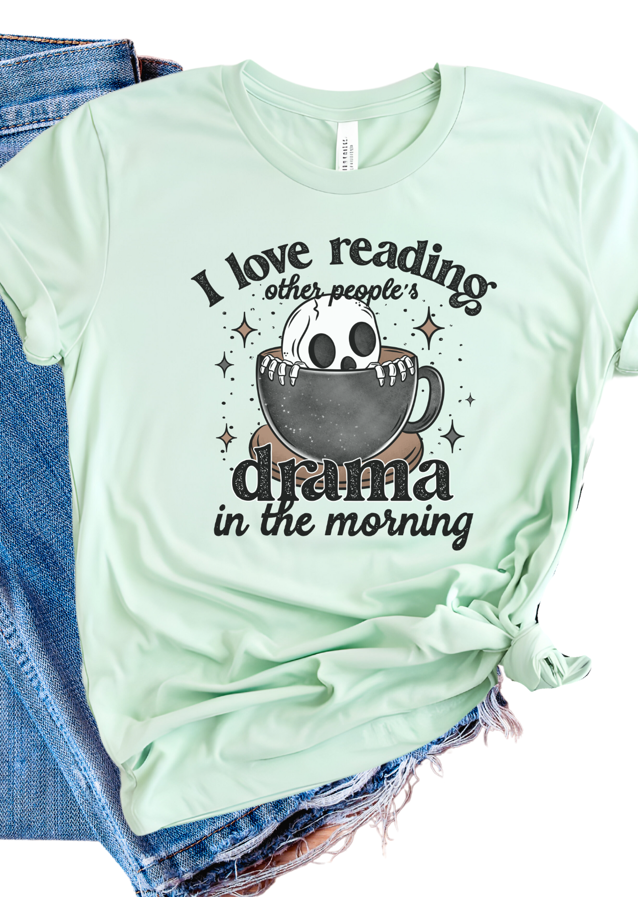 Morning Drama Bella Canvas T-Shirt