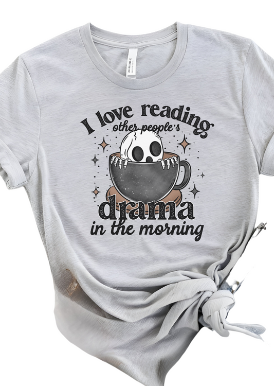 Morning Drama Bella Canvas T-Shirt