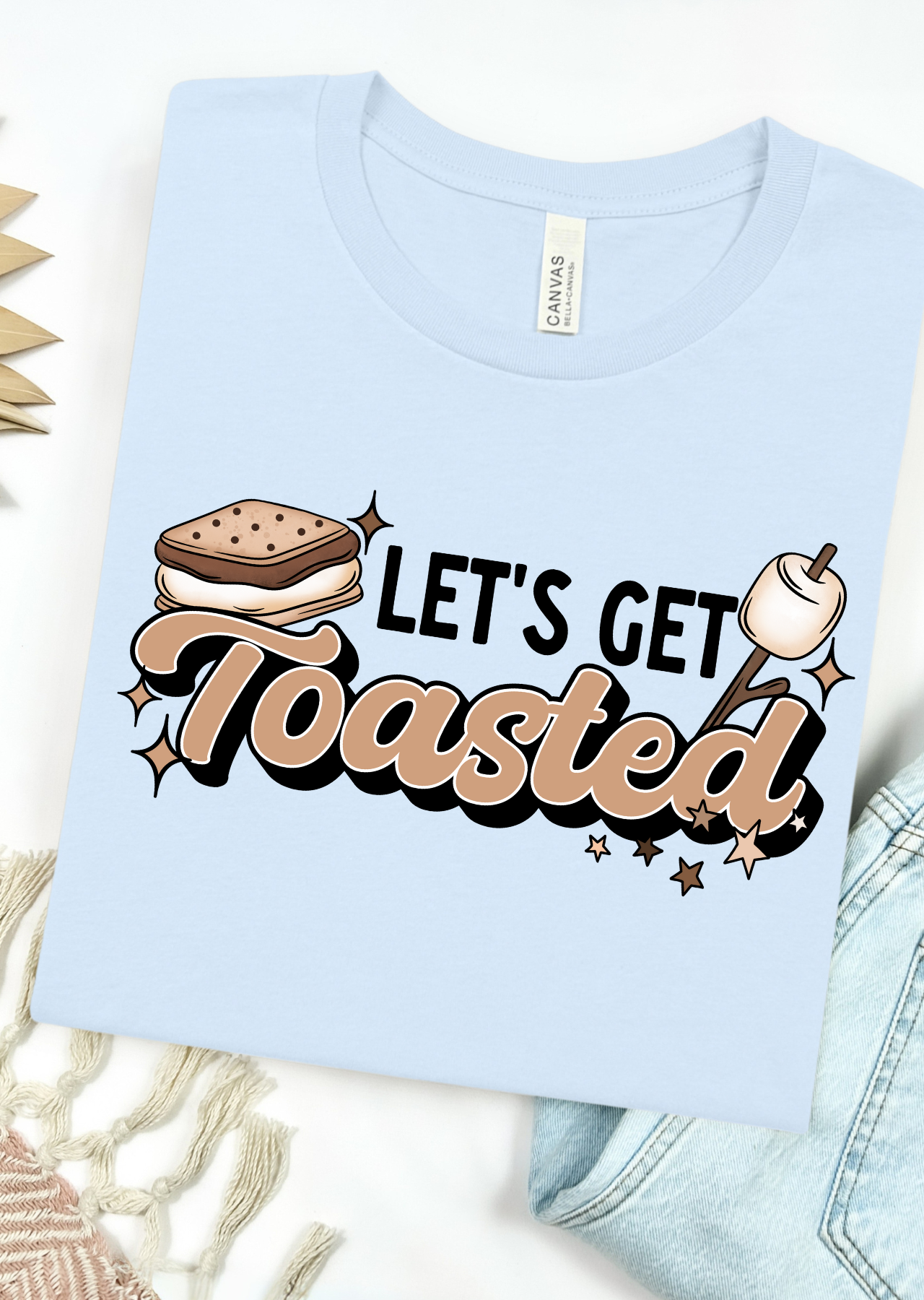 Let’s Get S’more Toasted Bella Canvas T-Shirt