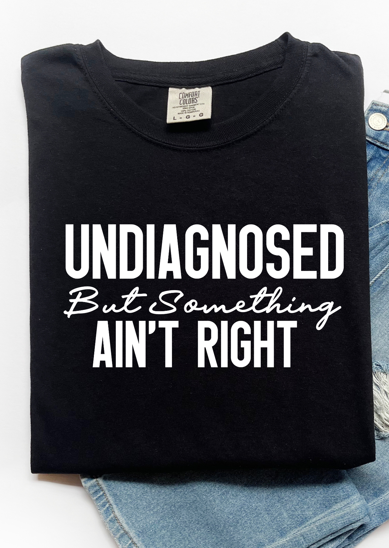 Undiagnosed Tee Comfort Colors T-Shirt
