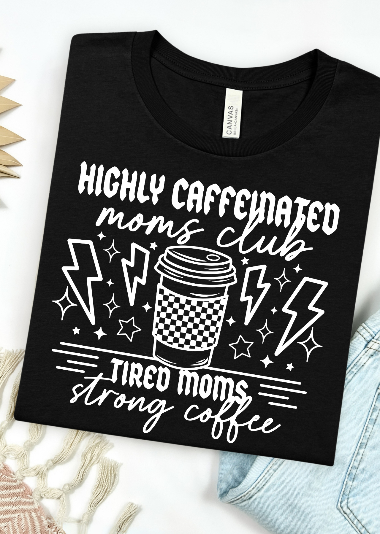 Caffeinated Moms Club Bella Canvas T-Shirt
