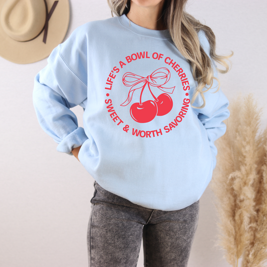 Life's a Bowl of Cherries Sweatshirt