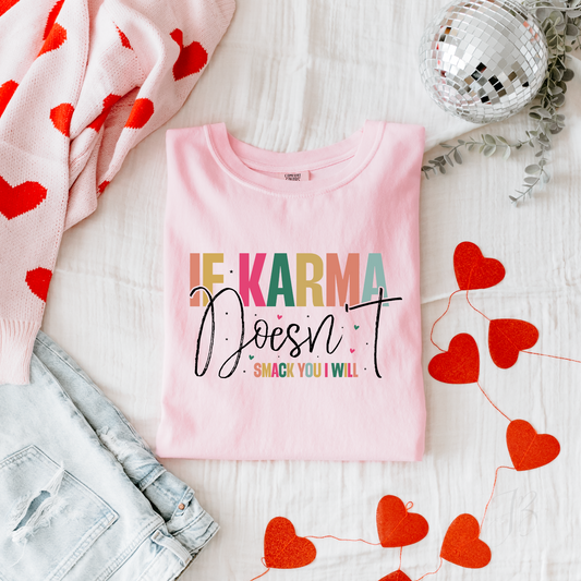 If Karma Tee