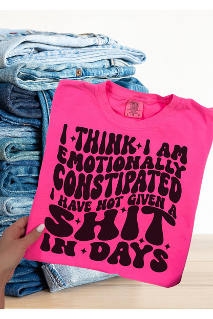 Emotionally Constipated Comfort Colors T-Shirt